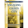 Engaging the Courts for Your City