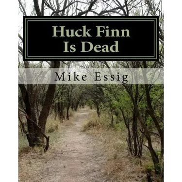 Huck Finn Is Dead: Selected Poems