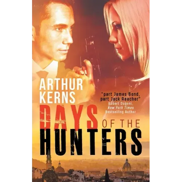 Days of the Hunters: Intrigue, Mayhem, and Romance in Sunny Italy