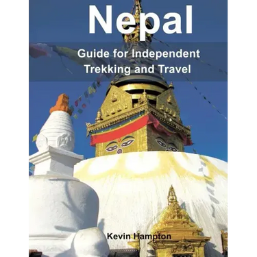 Nepal: Guide to Independent Trekking and Travel