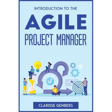 Introduction to the Agile Project Manager