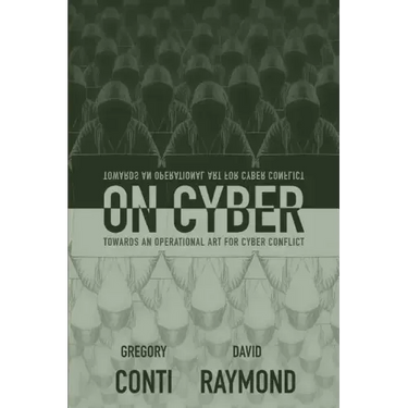 On Cyber: Towards an Operational Art for Cyber Conflict