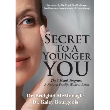 Secret to a Younger You: The 3 Month Program: A Natural Facelift Without Botox