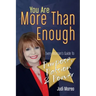 You Are More Than Enough: Every Woman's Guide to Purpose, Passion and Power