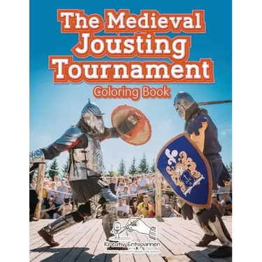 The Medieval Jousting Tournament Coloring Book