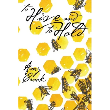 To Hive and To Hold