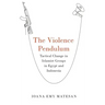 Violence Pendulum: Tactical Change in Islamist Groups in Egypt and Indonesia