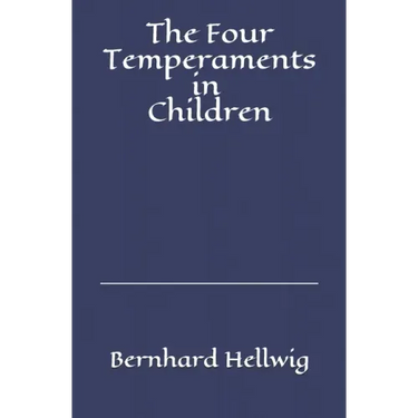 The Four Temperaments in Children: A Guide for Parents and Teachers