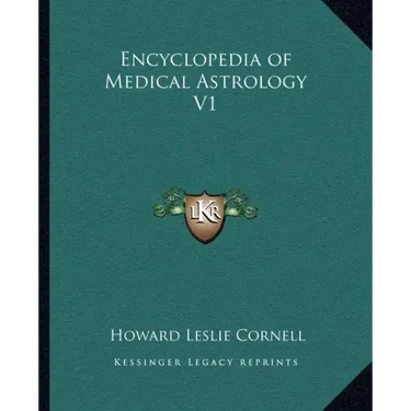 Encyclopedia of Medical Astrology V1