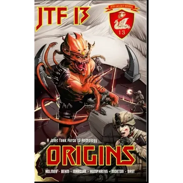 Origins: A Joint Task Force 13 Anthology (JTF 13)