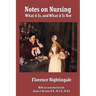 Notes on Nursing: What It Is, and What It Is Not