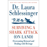 Surviving a Shark Attack (on Land): Overcoming Betrayal and Dealing with Revenge