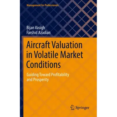 Aircraft Valuation in Volatile Market Conditions: Guiding Toward Profitability and Prosperity