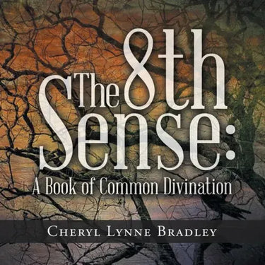 The 8Th Sense: A Book of Common Divination