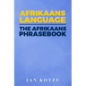 Afrikaans Language: The Afrikaans Phrasebook
