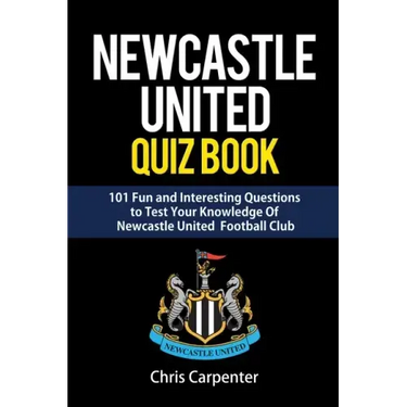 Newcastle United Quiz Book