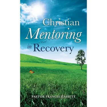 Christian Mentoring in Recovery