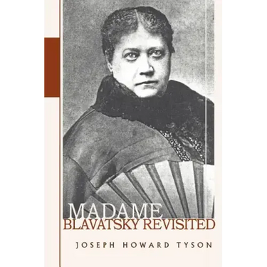 Madame Blavatsky Revisited