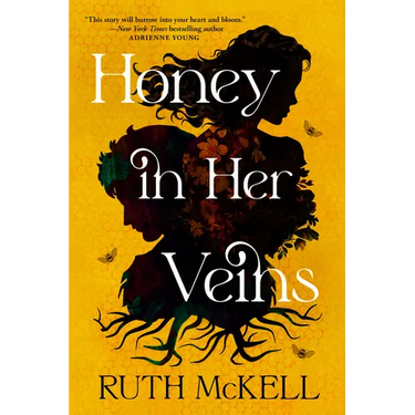 Honey in Her Veins