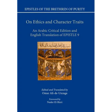 On Ethics and Character Traits: An Arabic Critical Edition and English Translation of Epistle 9