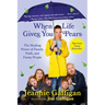 When Life Gives You Pears: The Healing Power of Family, Faith, and Funny People
