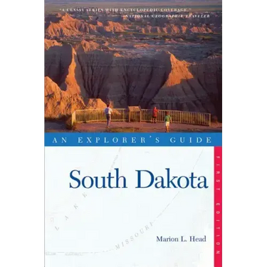 An Explorer's Guide: South Dakota