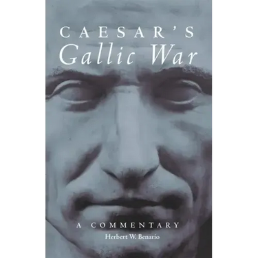 Caesar's Gallic War: A Commentary