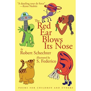 The Red Ear Blows Its Nose: Poems for Children and Others
