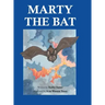 Marty the Bat