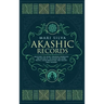 Akashic Records: Unlocking the Secret Universal Knowledge and Nature of the Akasha Including Prayer, Guided Meditation, and Akashic Tarot Reading