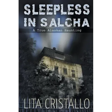 Sleepless in Salcha: A True Alaskan Haunting