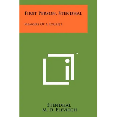 First Person, Stendhal: Memoirs Of A Tourist