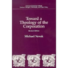 Toward a Theology of the Corporation (Studies in Religion, Philosophy, and Public Policy)