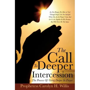 The Call To Deeper Intercession