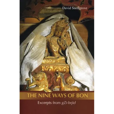 Nine Ways of Bon: The Excerpts from Gzi-Brjid,