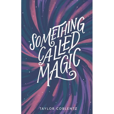 Something Called Magic