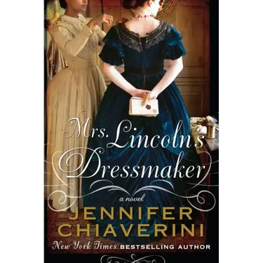 Mrs. Lincolns Dressmaker