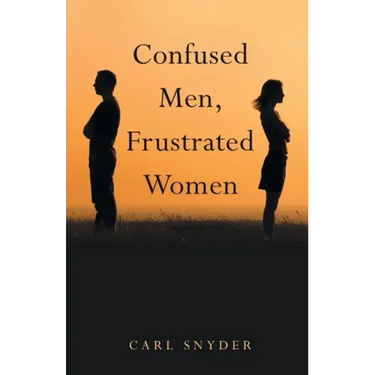 Confused Men, Frustrated Women