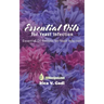 Essential Oils for Yeast Infection: Essential Oil Recipes for Yeast Infection