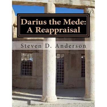 Darius the Mede: A Reappraisal