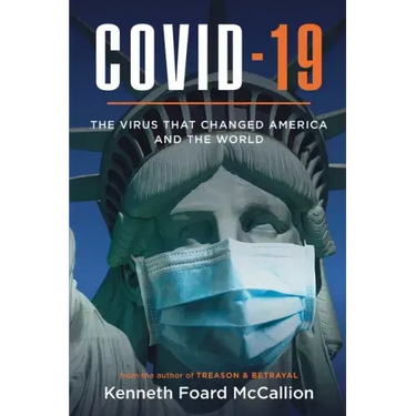 COVID-19 The Virus that changed America and the World