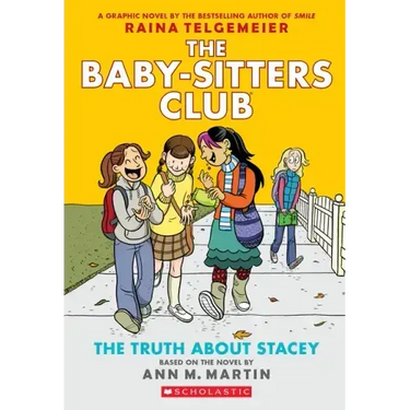 The Truth about Stacey: A Graphic Novel (the Baby-Sitters Club #2)