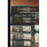 Genealogical Memoranda Relating to the Family of Newton