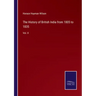 The History of British India from 1805 to 1835: Vol. II