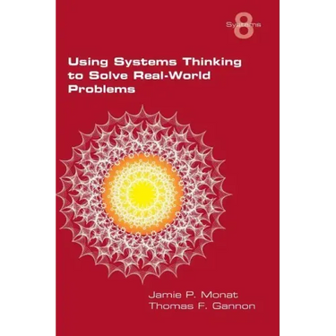 Using Systems Thinking to Solve Real-World Problems