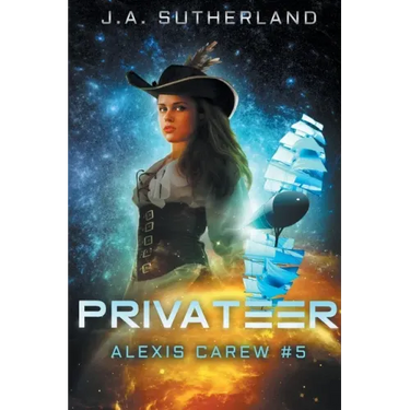 Privateer: Alexis Carew #5