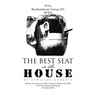 The Best Seat in the House: Short Stories and Vignettes