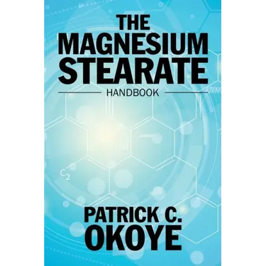 The Magnesium Stearate Handbook