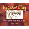 My Glasses Story: How I Learned to See Myself Clearly