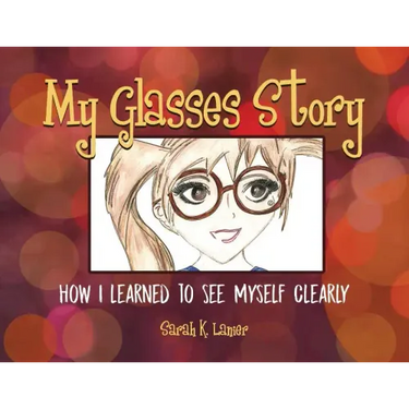 My Glasses Story: How I Learned to See Myself Clearly